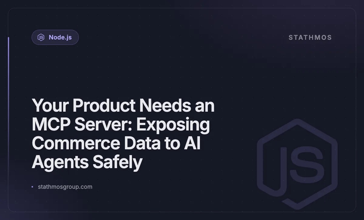 Your Product Needs an MCP Server: Exposing Commerce Data to AI Agents Safely